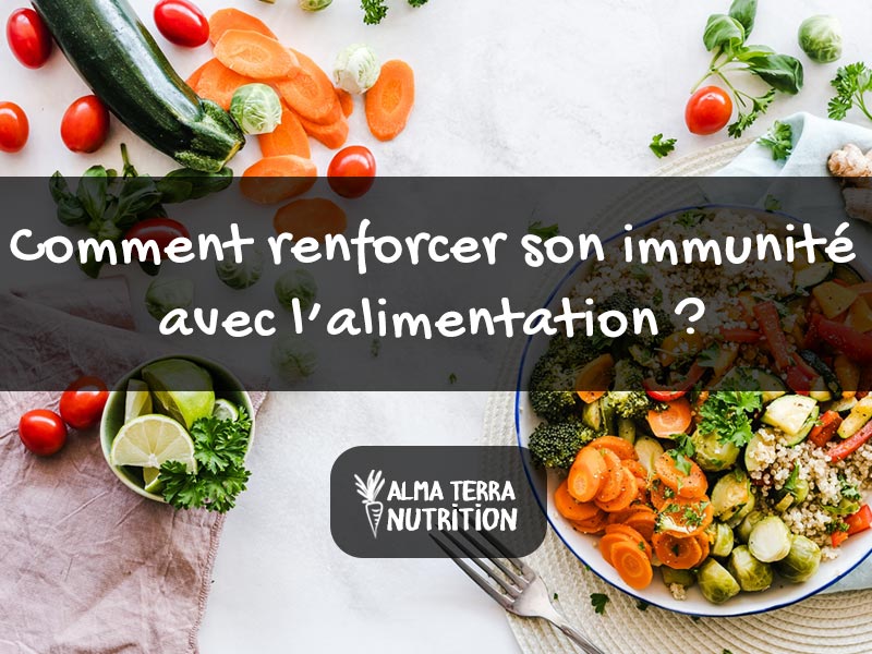 Comment renforcer son système immunitaire avec l'alimentation